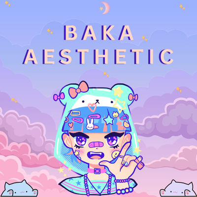 Baka Aesthetic